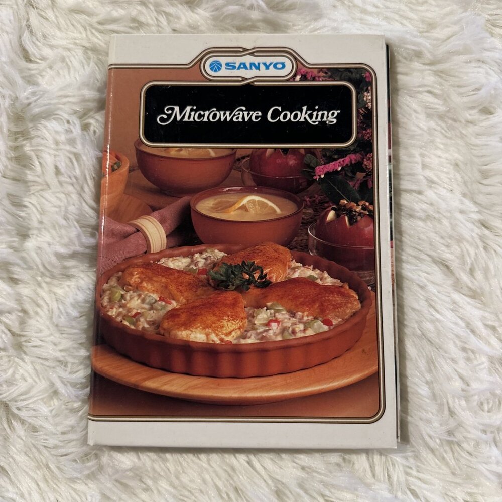 Sanyo Vintage Microwave Cooking Book 1982 150 tested recipes
